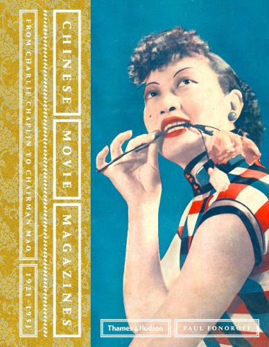 Паперова книга «Chinese Movie Magazines: From Charlie Chaplin to Chairman Mao 1921-1951», автор Пол Фонорофф - фото №1