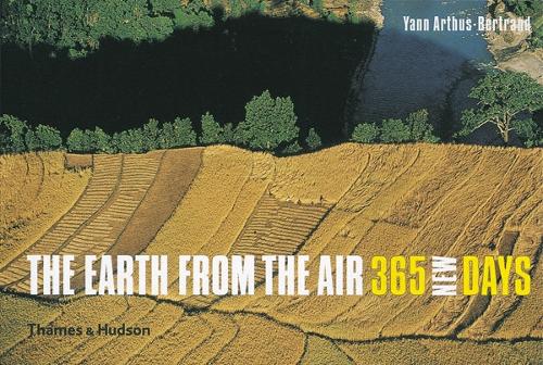 Бумажная книга «The Earth from the Air - 365 New Days», автор Ян Артюс-Бертран - фото №1