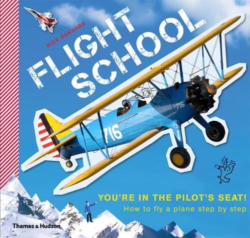 Паперова книга «Flight School: How to fly a plane step by step», автор Нік Барнард - фото №1