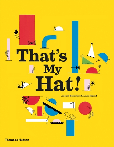 Паперова книга «That's My Hat!», авторів Анук Буаробер, Луї Ріго - фото №1