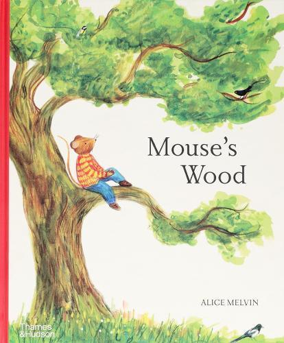 Паперова книга «Mouse's Wood: A Year in Nature», автор Еліс Мелвін - фото №1