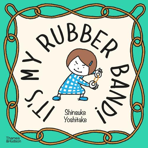 Паперова книга «It's My Rubber Band!», автор Сінсуке Йосітаке - фото №1