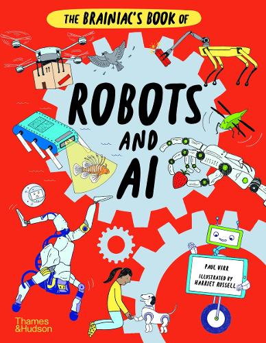 Бумажная книга «The Brainiac's Book of Robots and AI», автор Пол Вирр - фото №1