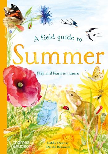 Бумажная книга «A Field Guide to Summer: Play and learn in nature», автор Габби Дауни - фото №1