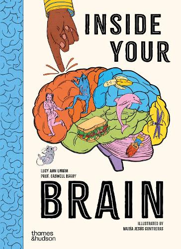 Бумажная книга «Inside Your Brain: 10 discoveries that reveal how the brain works», авторов Люси Энн Анвин, Профессор Барри - фото №1