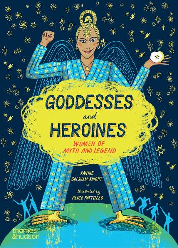 Бумажная книга «Goddesses and Heroines: Women of myth and legend», авторов Элис Паттулло, Ксанф Грешем-Найт - фото №1