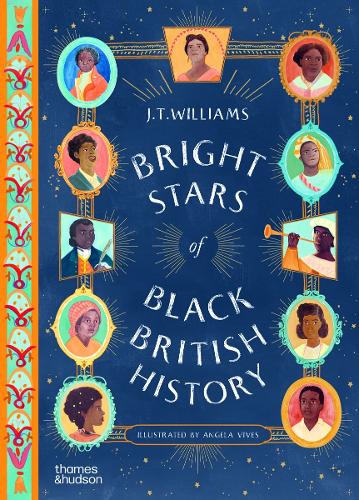 Паперова книга «Bright Stars of Black British History», автор Дж. Т. Вільямс - фото №1