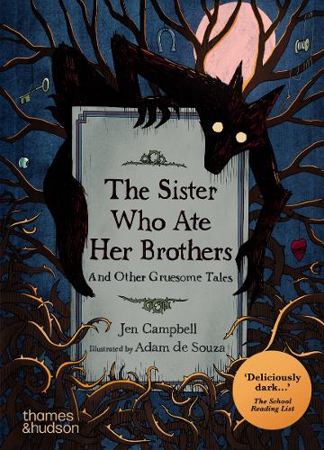 Паперова книга «The Sister Who Ate Her Brothers: And Other Gruesome Tales», авторів Адам де Соуза, Джен Кемпбелл - фото №1