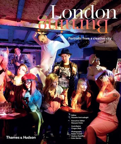 Паперова книга «London Burning: Portraits from a Creative City», авторів Андреа Беллолі, Хоссейн Амірсадегі, Мар'ам Ейслер - фото №1