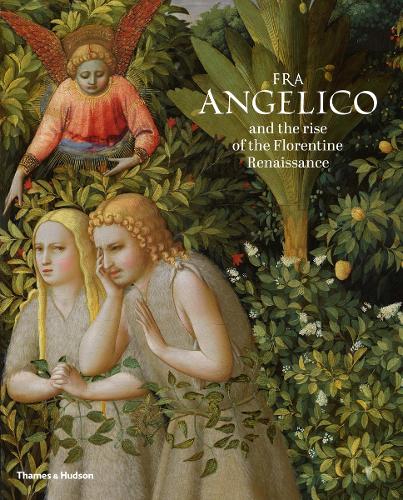 Бумажная книга «Fra Angelico and the rise of the Florentine Renaissance», авторов Ана Гонсалес Мозо, Карл Брэндон Штрельке - фото №1