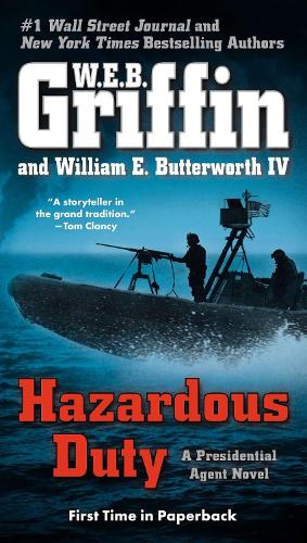 Бумажная книга «Hazardous Duty: A Presidential Agent Novel», авторов У.Э.Б. Гриффин, Уильям Баттерворт - фото №1