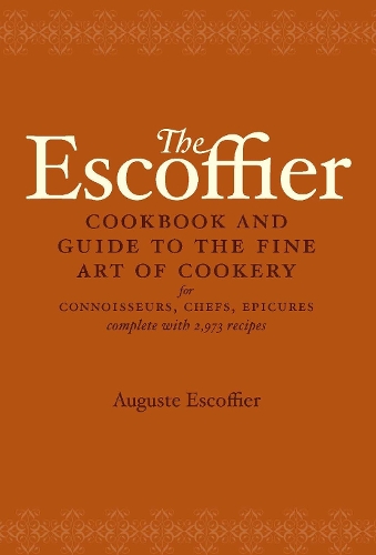 [object Object] «The Escoffier Cookbook: and Guide to the Fine Art of Cookery for Connoisseurs, Chefs, Epicures», автор Огюст Эскофье - фото №1