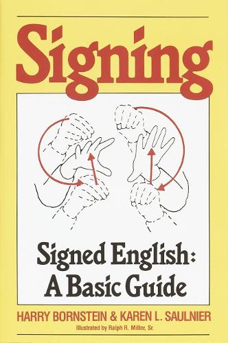 Паперова книга «Signing: Signed English: A Basic Guide», авторів Гаррі Борнштейн, Карен Л. Сольньє - фото №1