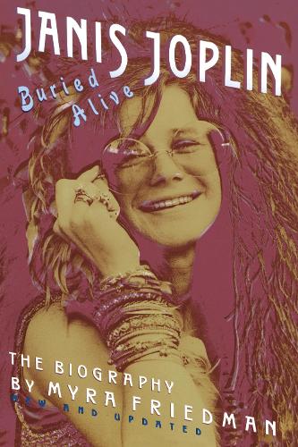 Паперова книга «Buried Alive: The Biography of Janis Joplin», автор Майра Фрідман - фото №1