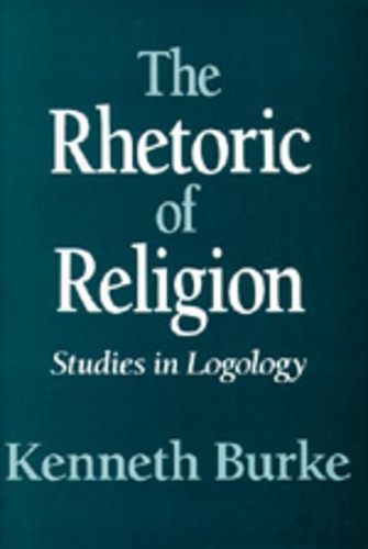 Бумажная книга «The Rhetoric of Religion: Studies in Logology», автор Кеннет Берк - фото №1
