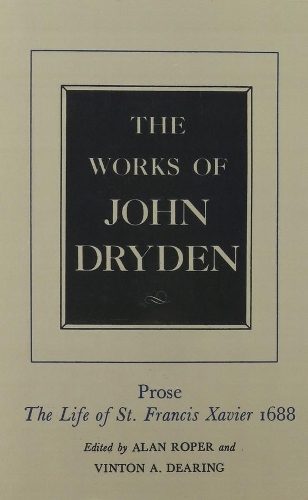 Паперова книга «The Works of John Dryden, Volume XIX: Prose: The Life of St. Francis Xavier» - фото №1