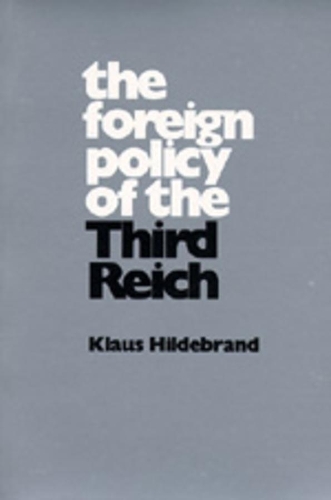 Бумажная книга «The Foreign Policy of the Third Reich», автор Клаус Хильдебранд - фото №1