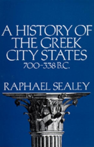 Бумажная книга «A History of the Greek City States, 700-338 B. C.», автор Рафаэль Сили - фото №1