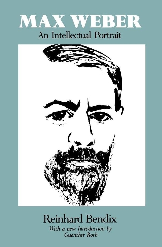 Паперова книга «Max Weber: An Intellectual Portrait», автор Райнхард Бендікс - фото №1