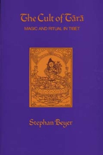 Бумажная книга «The Cult of Tara: Magic and Ritual in Tibet», автор Стефан В. Байер - фото №1