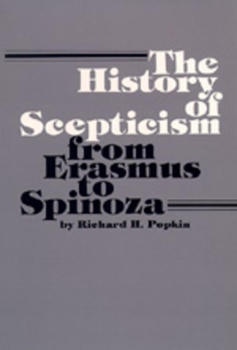 Бумажная книга «The History of Scepticism from Erasmus to Spinoza», автор Ричард Х. Попкин - фото №1