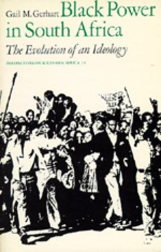 Бумажная книга «Black Power in South Africa: The Evolution of an Ideology», автор Гейл М. Герхарт - фото №1