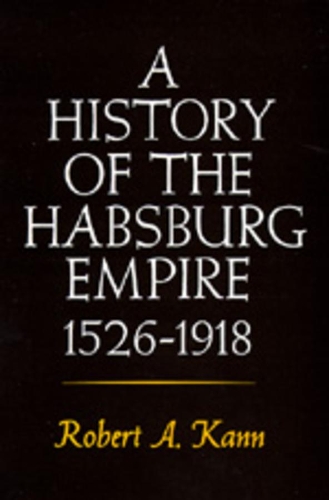 Бумажная книга «A History of the Habsburg Empire, 1526-1918», автор Роберт А. Канн - фото №1