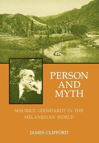 Паперова книга «Person and Myth: Maurice Leenhardt in the Melanesian World», автор Джеймс Кліффорд - фото №1