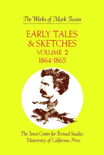 Паперова книга «Early Tales and Sketches, Volume 2: 1864 -1865», автор Марк Твен - фото №1