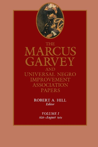 Паперова книга «The Marcus Garvey and Universal Negro Improvement Association Papers, Vol. I: 1826-August 1919», автор Маркус Гарві - фото №1
