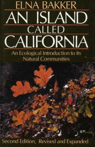 Бумажная книга «An Island Called California: An Ecological Introduction to Its Natural Communities», авторов Эльна Баккер, Горди Слэк - фото №1