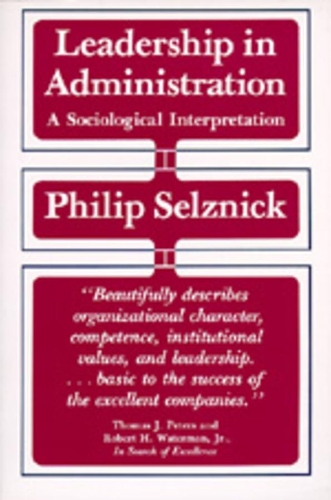 Бумажная книга «Leadership in Administration: A Sociological Interpretation», автор Филип Селзник - фото №1