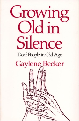 Паперова книга «Growing Old in Silence», автор Гей Беккер - фото №1