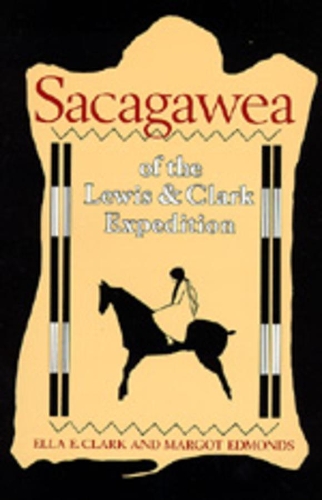 Паперова книга «Sacagawea of the Lewis and Clark Expedition», авторів Елла Е. Кларк, Марго Едмондс - фото №1
