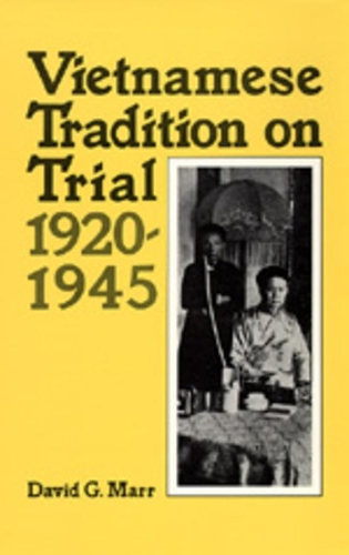 Паперова книга «Vietnamese Tradition on Trial, 1920-1945», автор Девід Г. Марр - фото №1
