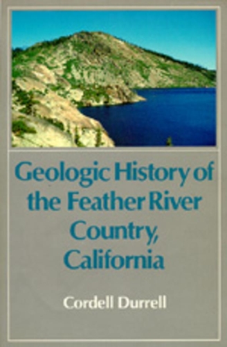 Паперова книга «Geologic History of the Feather River Country, California», автор Корделл Даррелл - фото №1