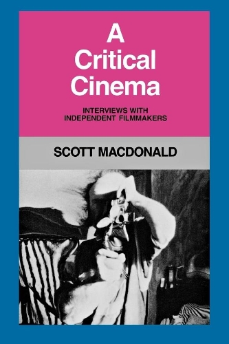 Бумажная книга «A Critical Cinema 1: Interviews with Independent Filmmakers», автор Скотт Макдональд - фото №1