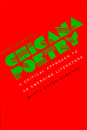 Паперова книга «Contemporary Chicana Poetry: A Critical Approach to an Emerging Literature», автор Марта Естер Санчес - фото №1