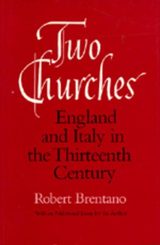 Бумажная книга «Two Churches: England and Italy in the Thirteenth Century, With an additional essay by the Author.», автор Роберт Брентано - фото №1