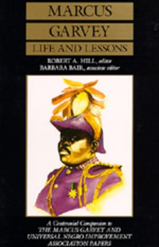 Бумажная книга «Marcus Garvey Life and Lessons: A Centennial Companion to the Marcus Garvey and Universal Negro Improvement Association Papers», автор Маркус Гарви - фото №1