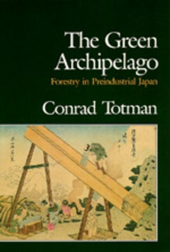 Бумажная книга «The Green Archipelago: Forestry in Pre-Industrial Japan», автор Конрад Тотман - фото №1