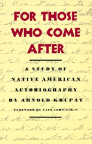 Бумажная книга «For Those Who Come After: A Study of Native American Autobiography», автор Арнольд Крупат - фото №1