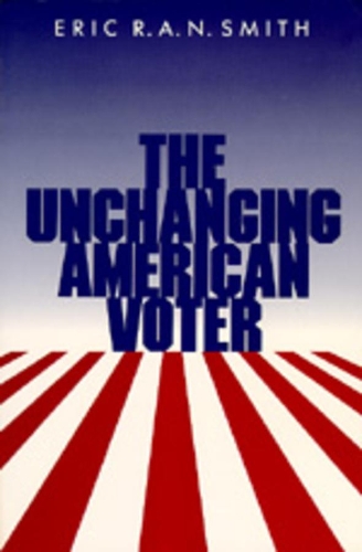Паперова книга «The Unchanging American Voter», автор Ерік Р. А. Н. Сміт - фото №1