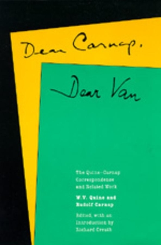 Паперова книга «Dear Carnap, Dear Van: The Quine-Carnap Correspondence and Related Work: Edited and with an introduction by Richard Creath», авторів Рудольф Карнап, В. В. Куайн - фото №1