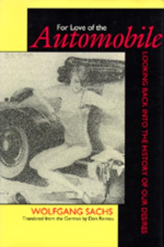 Паперова книга «For Love of the Automobile: Looking Back into the History of Our Desires», автор Вольфганг Сакс - фото №1