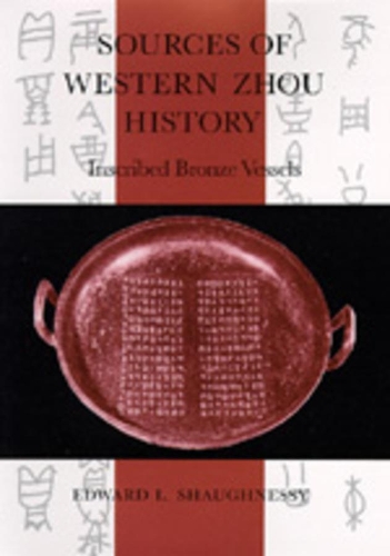 Паперова книга «Sources of Western Zhou History: Inscribed Bronze Vessels», автор Едвард Л. Шонессі - фото №1