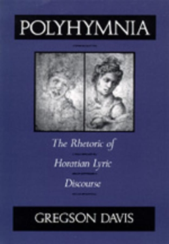 Бумажная книга «Polyhymnia: The Rhetoric of Horation Lyric Discourse», автор Грегсон Дэвис - фото №1