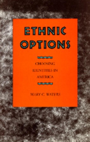 Паперова книга «Ethnic Options: Choosing Identities in America», автор Мері К. Уотерс - фото №1