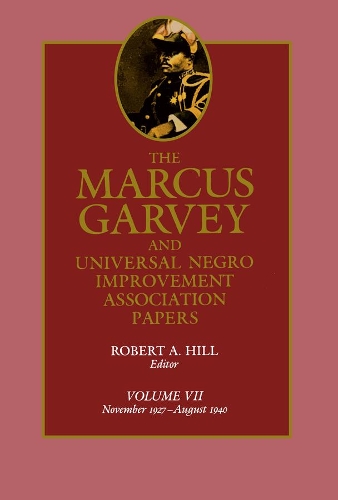 Паперова книга «The Marcus Garvey and Universal Negro Improvement Association Papers, Vol. VII: November 1927-August 1940», автор Маркус Гарві - фото №1
