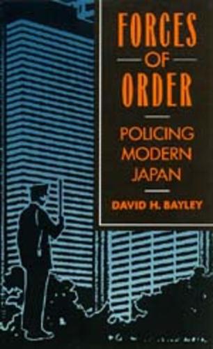 Бумажная книга «Forces of Order: Policing Modern Japan», автор Дэвид Г. Бейли - фото №1